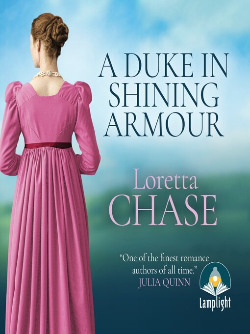 Title details for A Duke in Shining Armour by Loretta Chase - Available